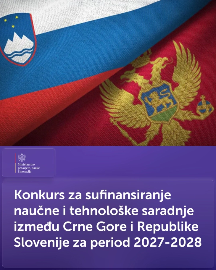Konkurs za sufinansiranje naučne saradnje istraživača iz Crne Gore i Slovenije