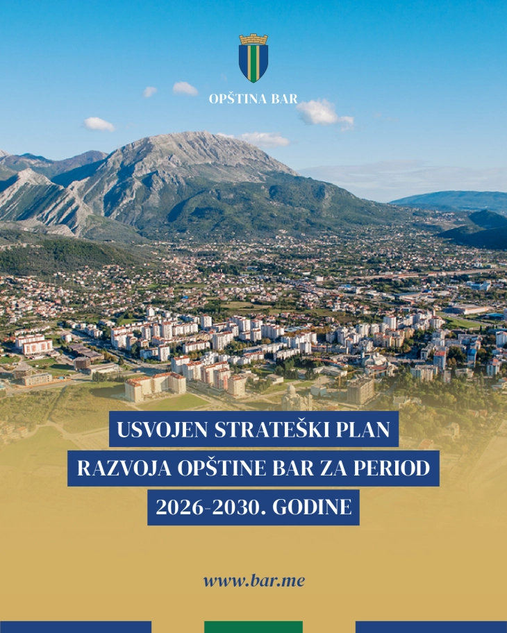 Usvojen Strateški plan razvoja Opštine Bar